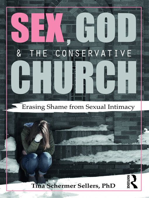 Title details for Sex, God, and the Conservative Church by Tina Schermer Sellers - Wait list